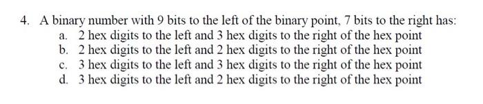 Solved 4. A binary number with 9 bits to the left of the | Chegg.com