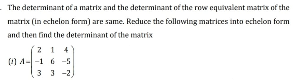 Solved The determinant of a matrix and the determinant of Chegg