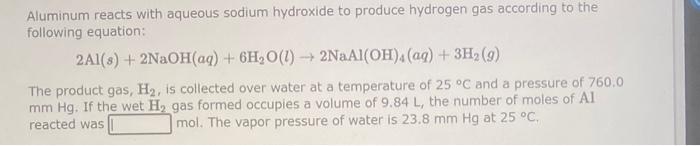 Solved Aluminum Reacts With Aqueous Sodium Hydroxide To 