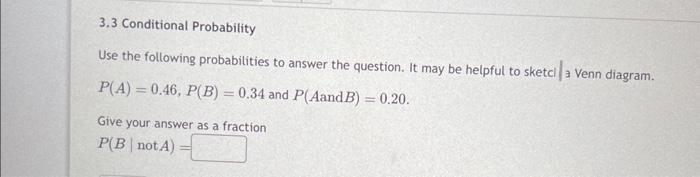 Solved 3.3 Conditional Probability Use The Following | Chegg.com