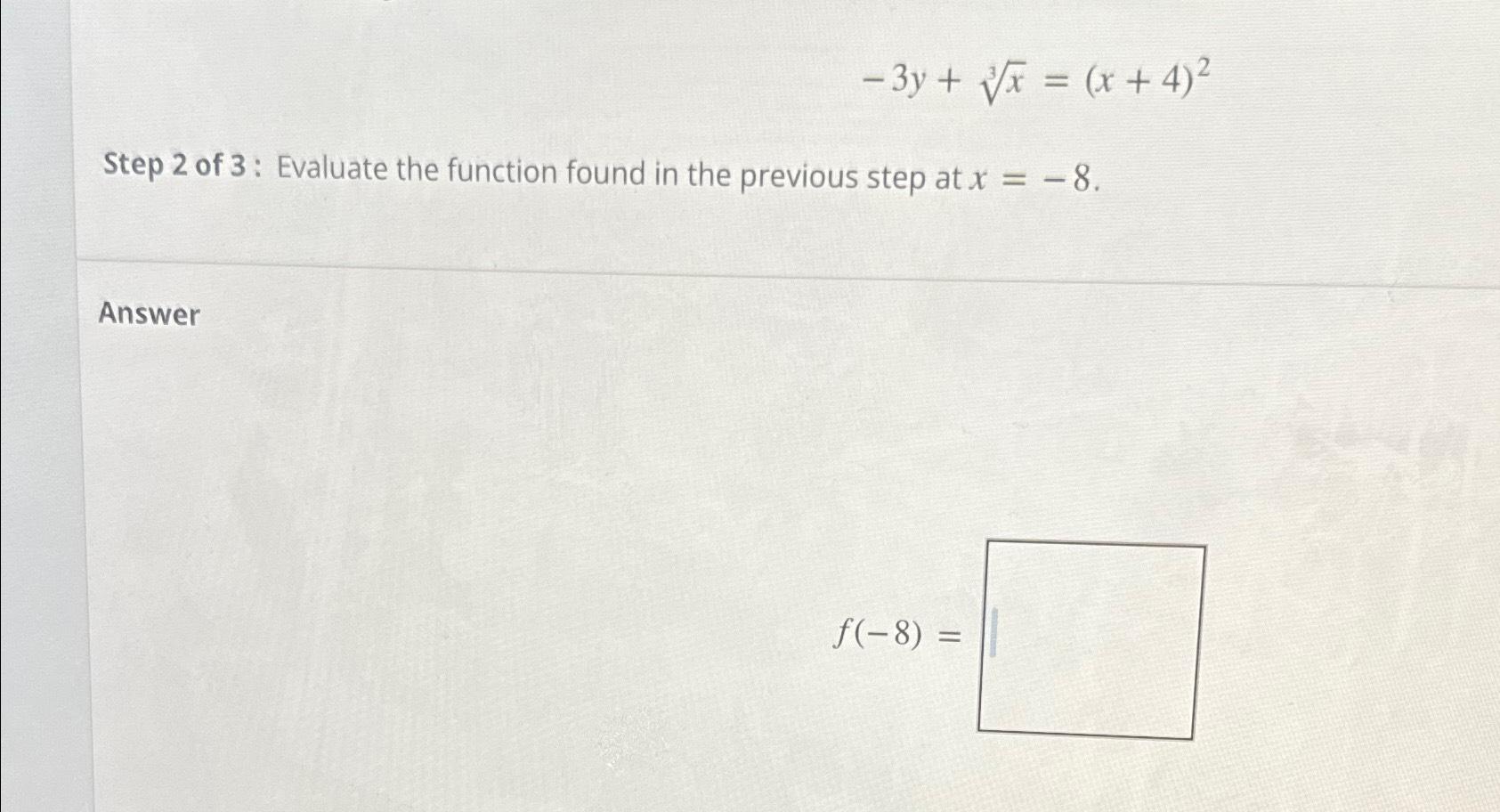 solved-3y-x3-x-4-2step-2-of-3-evaluate-the-function-chegg