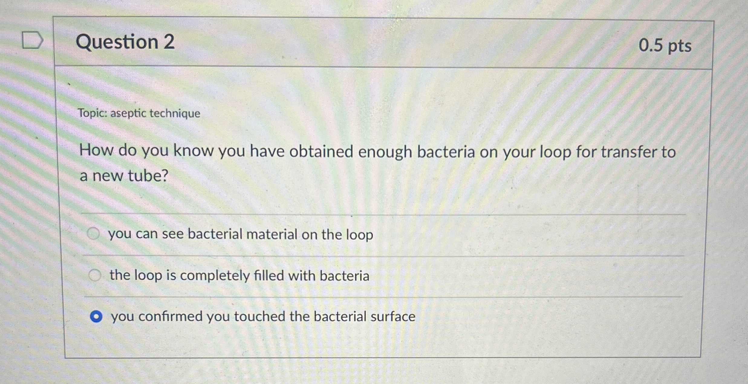 Solved Question 20.5 ﻿ptsTopic: aseptic techniqueHow do you | Chegg.com