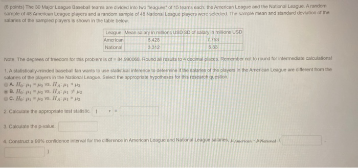 Solved (6 points) The 30 Major League Baseball teams are | Chegg.com
