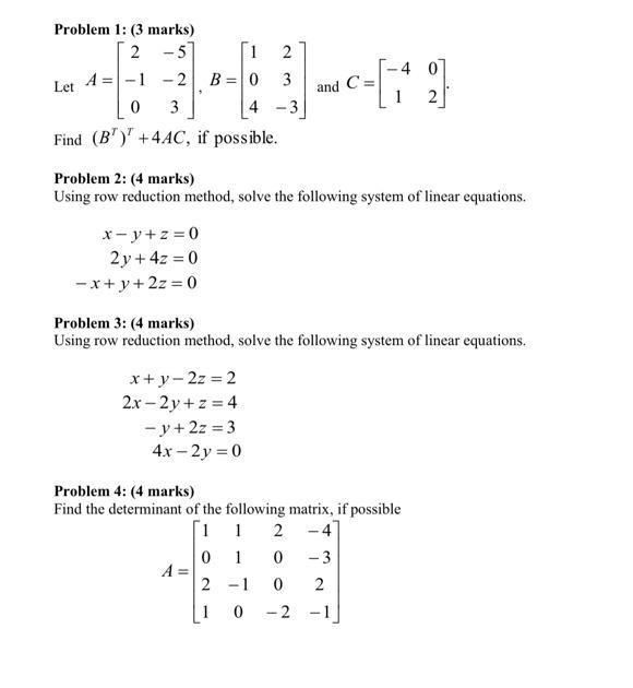 Solved Problem 1 3 Marks 2 57 1 2 Let A 1 2 B 0 3 0 Chegg Com