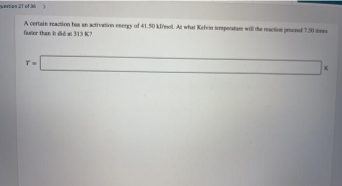 Solved Uestion 27 Of 36 A Certain Reaction Has An Chegg Com