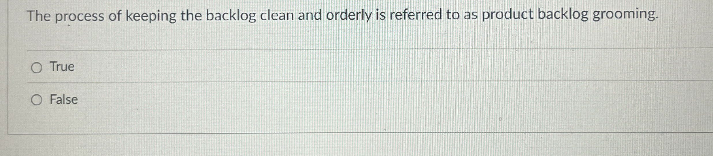 Solved The process of keeping the backlog clean and orderly | Chegg.com