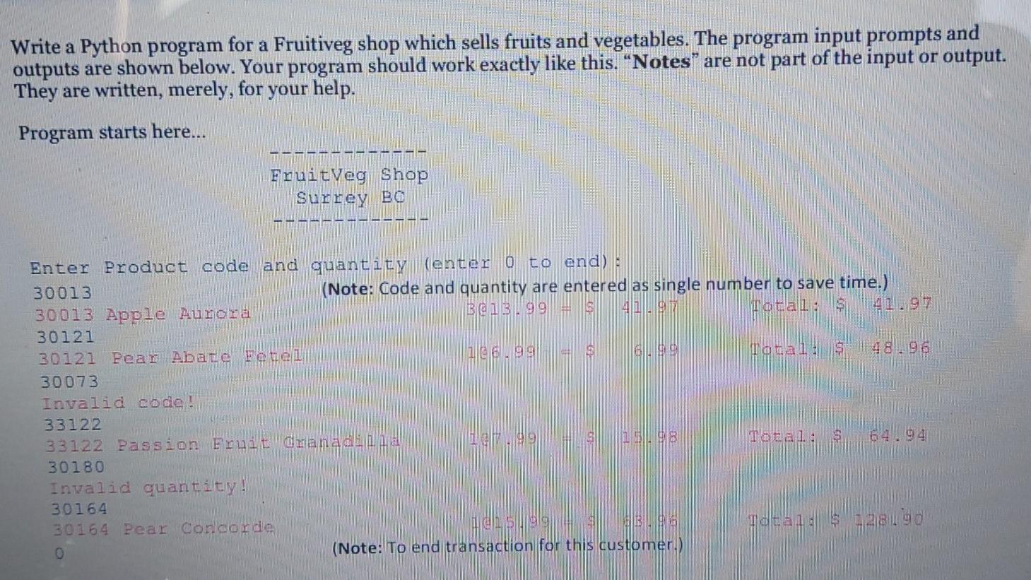 Solved Write a Python program for a Fruitiveg shop which | Chegg.com