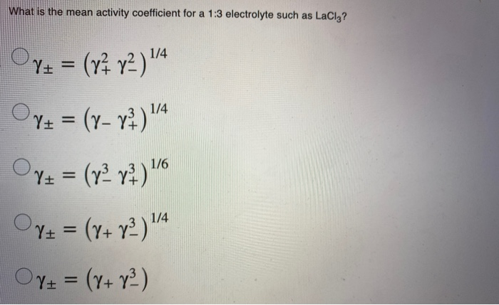 Solved What is the mean activity coefficient for a 1:3 | Chegg.com