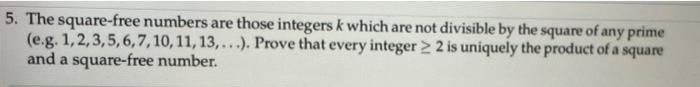 Solved 5. The square-free numbers are those integers k which | Chegg.com