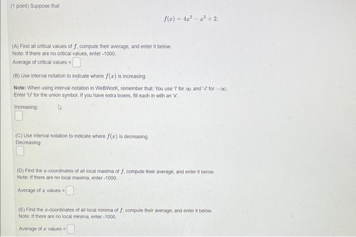 Solved 1 Point Suppose That F X 4x2−x3 2 A Find All