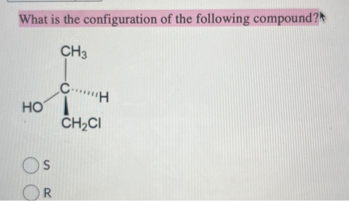 Solved What is the configuration of the following | Chegg.com