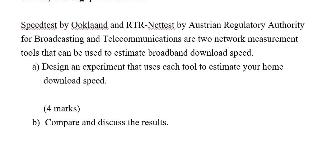 Solved Speedtest by Ooklaand and RTR-Nettest by Austrian | Chegg.com