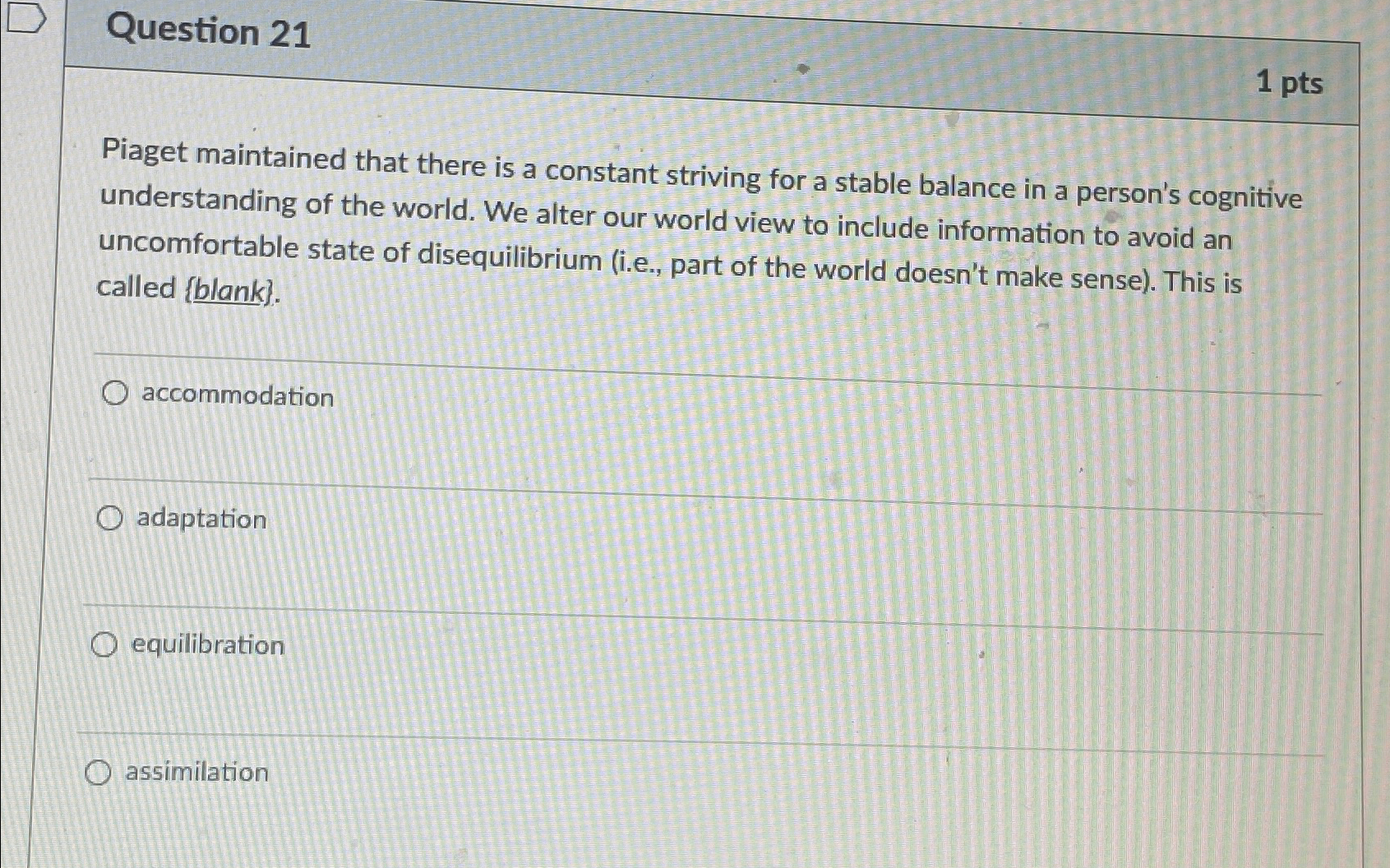 Solved Question 211 ptsPiaget maintained that there is a Chegg