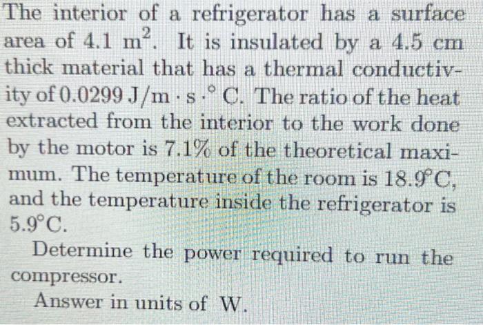 Solved The Interior Of A Refrigerator Has A Surface Area Of | Chegg.com