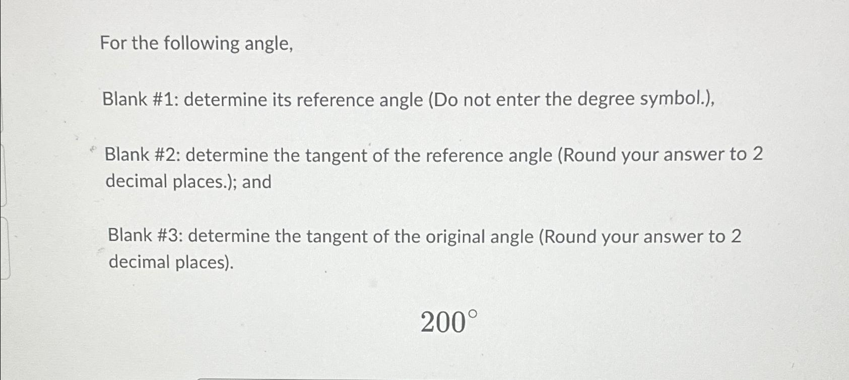 Solved For the following angle,Blank #1: determine its | Chegg.com