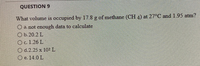 Solved Question 9 What Volume Is Occupied By 17 8 G Of Me Chegg Com