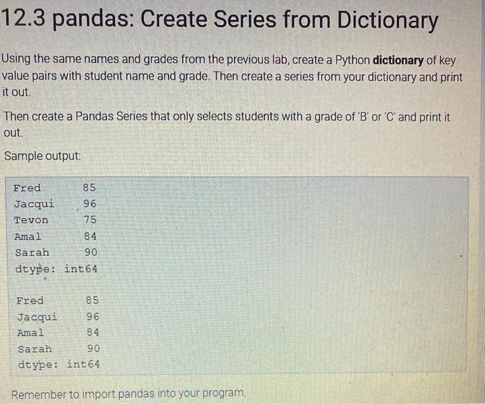 Solved 12.3 pandas: Create Series from Dictionary Using the | Chegg.com