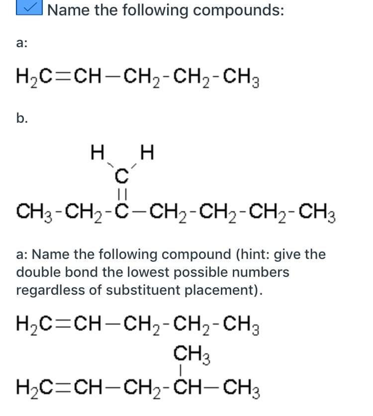 Solved 5 The Iupac Name For Ch3 Ch2 C C Ch3 Is A Cheg - vrogue.co