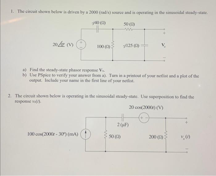 Solved 1. The circuit shown below is driven by a 2000(rad/s) | Chegg.com