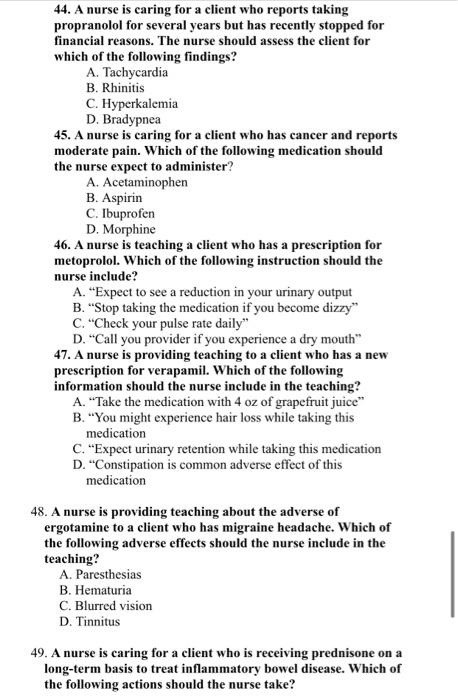 Solved 44. A nurse is caring for a client who reports taking | Chegg.com