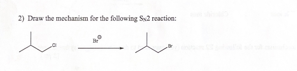 Solved Draw the mechanism for the following SN2 ﻿reaction: | Chegg.com