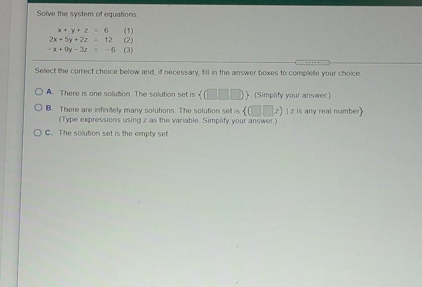 Solved Solve the system of equations. x + y + z = 6 (1) 2x + | Chegg.com