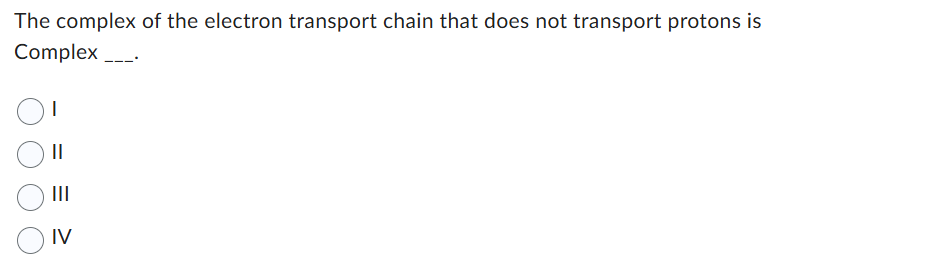 Solved The complex of the electron transport chain that does | Chegg.com