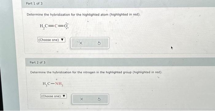 [Solved]: Determine The Hybridization For The Highlighted A