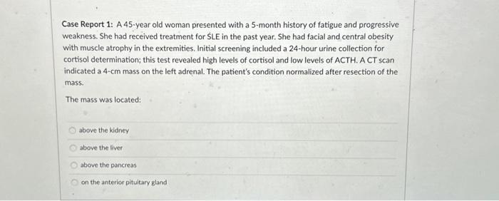 Solved Case Report 1: A 45-year old woman presented with a | Chegg.com