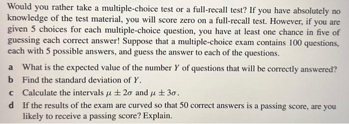 Solved Would you rather take a multiple-choice test or a | Chegg.com