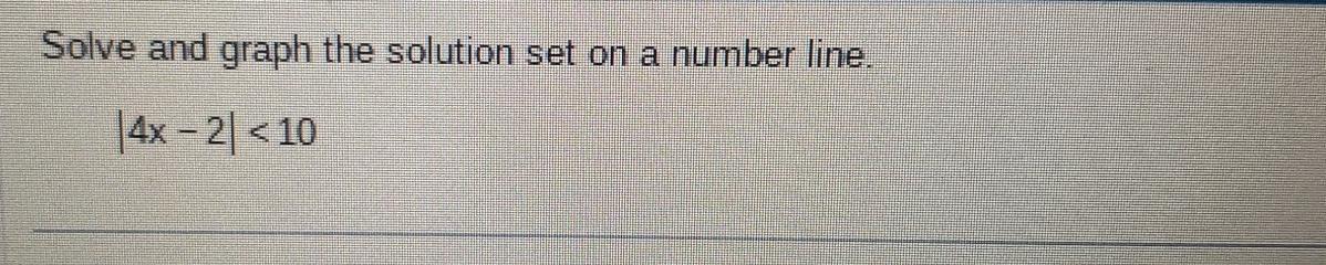 Solved Solve And Graph The Solution Set On A Number Chegg Solved Solve And Graph The Solution Set On A Number Chegg