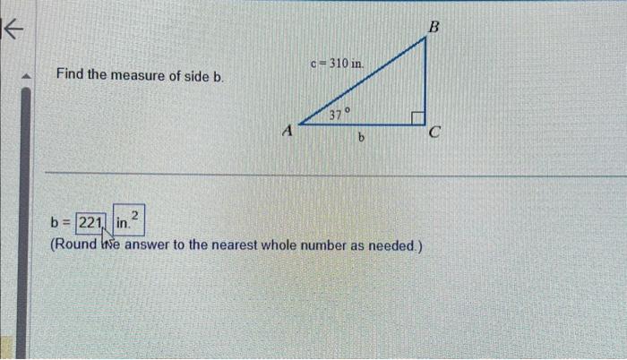 Solved Find The Measure Of Side B. B= (Round We Answer To | Chegg.com