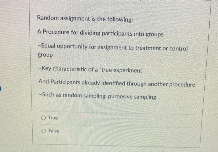 why is random assignment necessary in a well run experiment