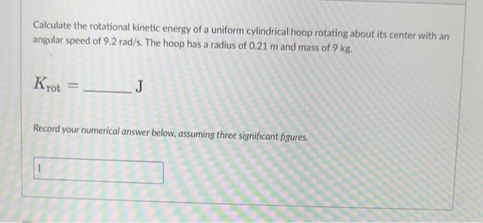 Solved Calculate the rotational kinetic energy of a uniform | Chegg.com