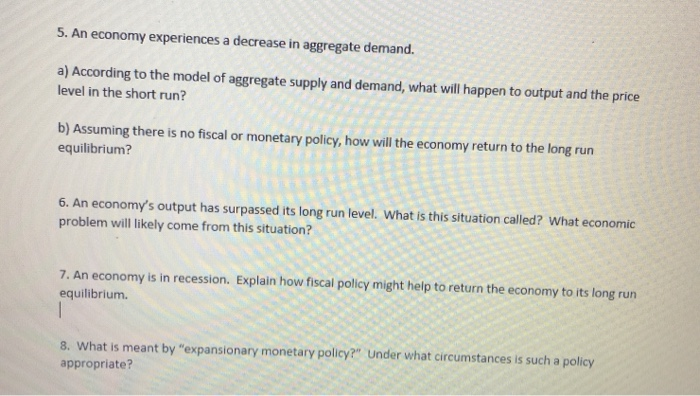 Solved 5. An economy experiences a decrease in aggregate | Chegg.com