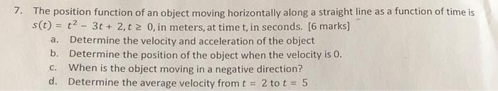 Solved 7. The position function of an object moving | Chegg.com