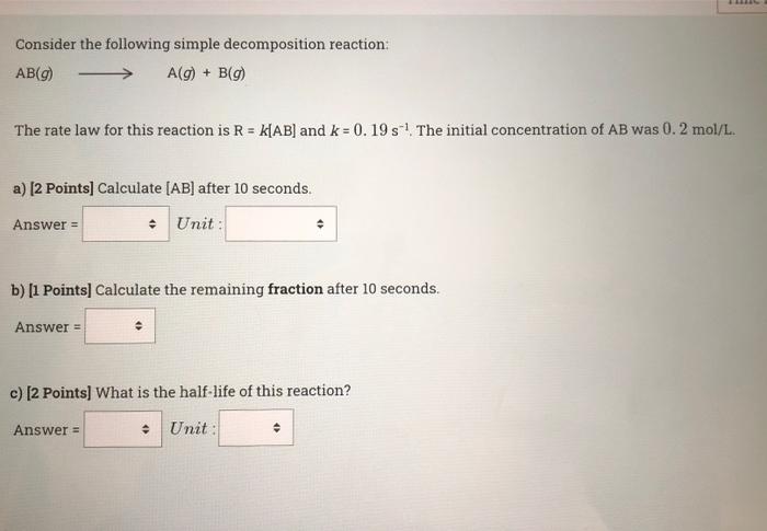 Solved Consider The Following Simple Decomposition Reaction: | Chegg.com