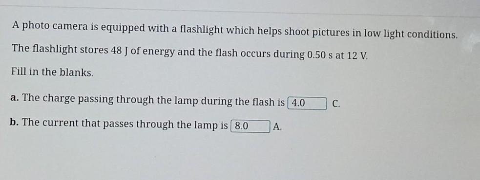 Solved A photo camera is equipped with a flashlight which | Chegg.com
