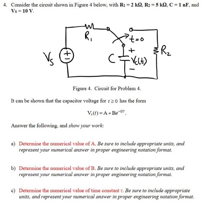 Solved 4. Consider The Circuit Shown In Figure 4 Below, With | Chegg.com