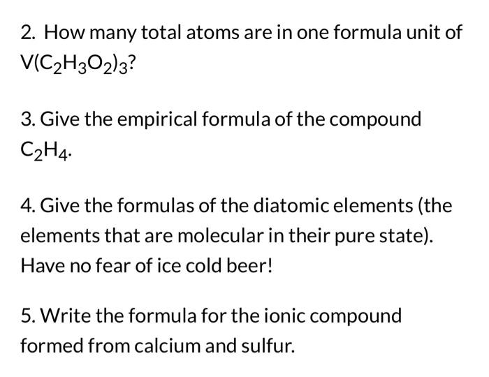 Solved 2. How many total atoms are in one formula unit of Chegg