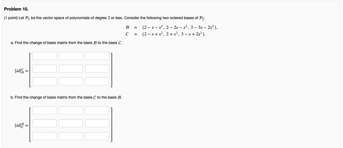 Solved Problem 10. (point) Let ,be The Vector Space Of | Chegg.com