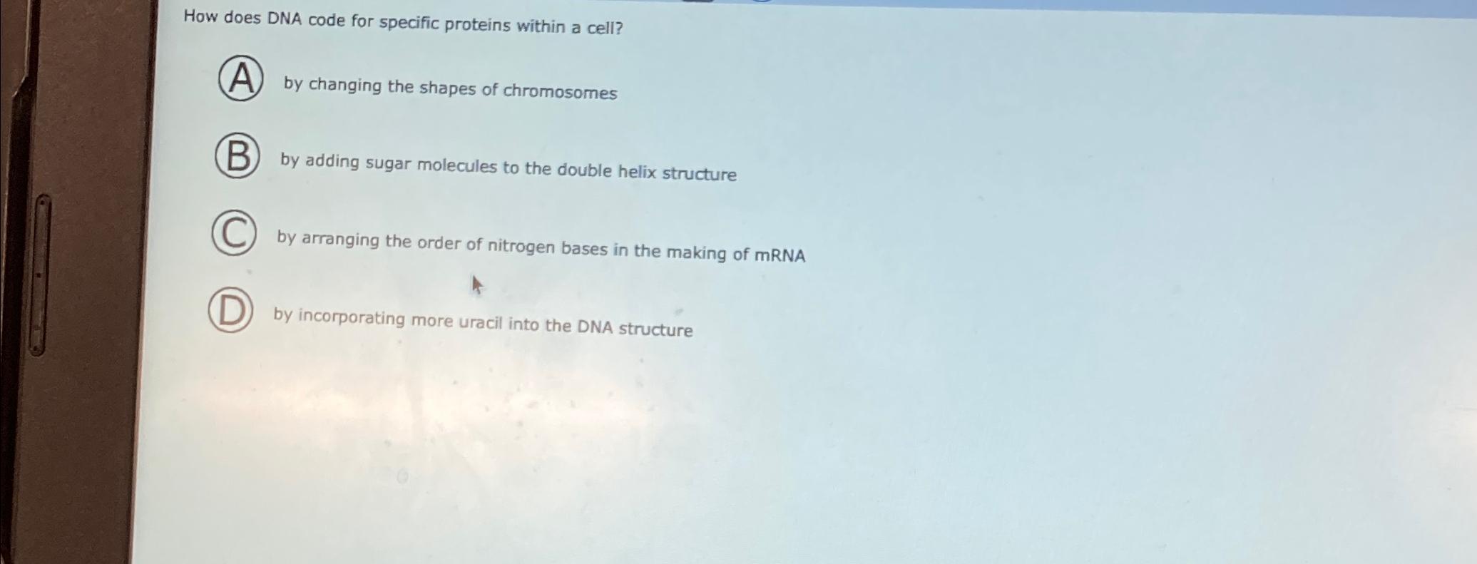 Solved How does DNA code for specific proteins within a | Chegg.com