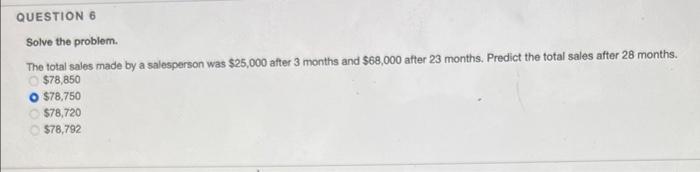 Solved QUESTION 6 Solve the problem. The total sales made by | Chegg.com