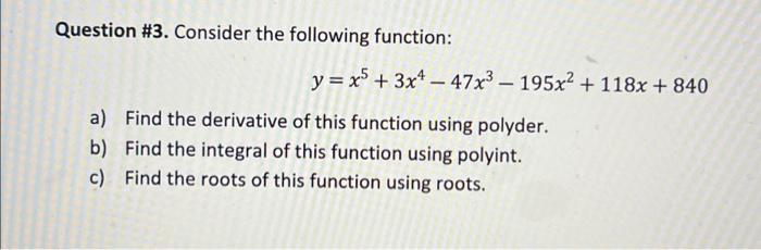 Solved Question \#3. Consider the following function: | Chegg.com