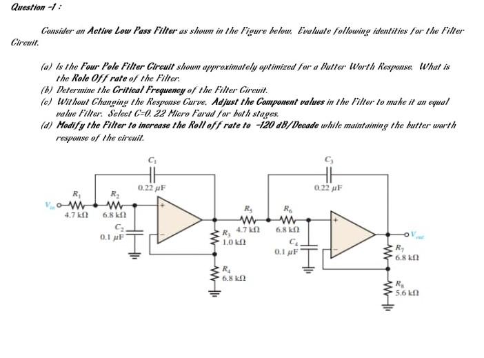 Solved Question 1 : Consider an Active Low Pass Filter as | Chegg.com