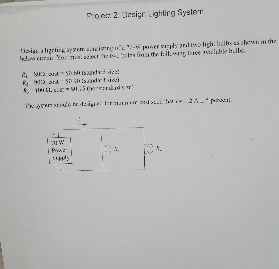 Solved Project 2: Design Lighting System Design a lighting | Chegg.com