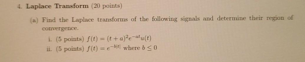Solved 4. Laplace Transform (20 points) (a) Find the Laplace | Chegg.com