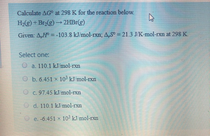 Solved Calculate Ag At 298 K For The Reaction Below H2 Chegg Com
