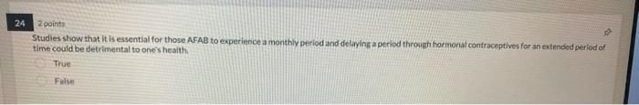 Studies show that it Ts essential for those AFAB to experience a monthly period and delaying a period throush hormonal contra