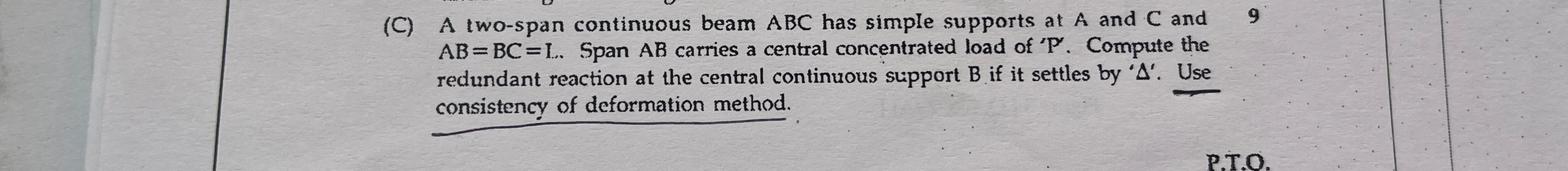 Solved (C) A two-span continuous beam ABC has simple | Chegg.com